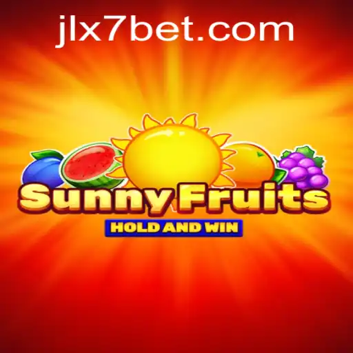 Exploring the Vibrant World of SunnyFruits: A Comprehensive Guide to JLX7 Bet